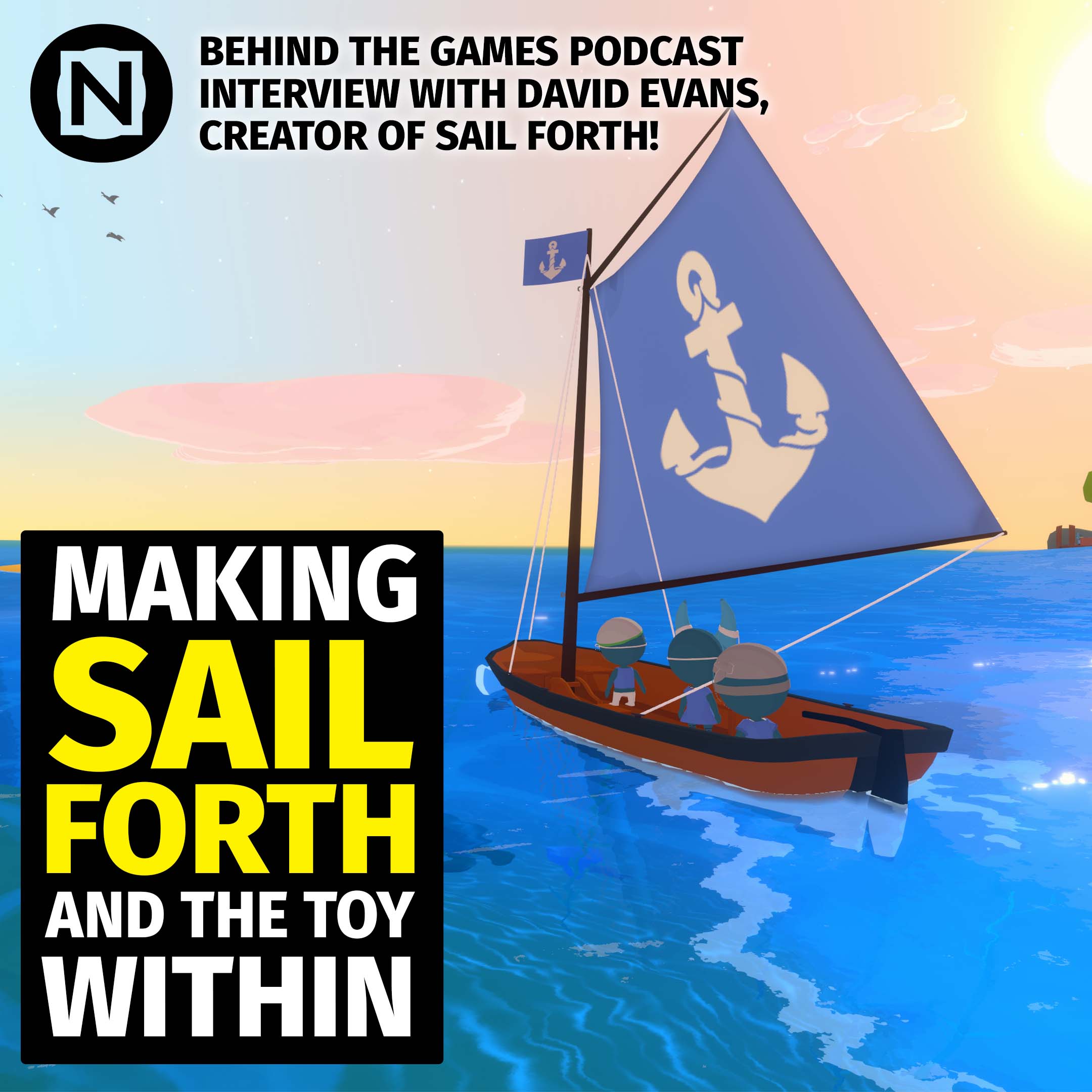 Making Sail Forth And The Toy Within – Interview with David Evans